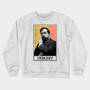 Claude Debussy​ Crewneck Sweatshirt